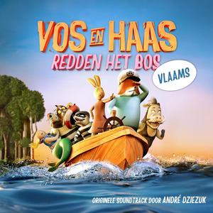 Vos en Haas redden het bos (Originele Vlaamse Soundtrack)