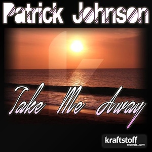 Patrick Johnson - Take Me Away