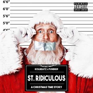 ST. RIDICULOUS (feat. Fundrip) (Explicit)