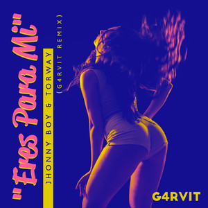 Eres Para Mi (Remix)