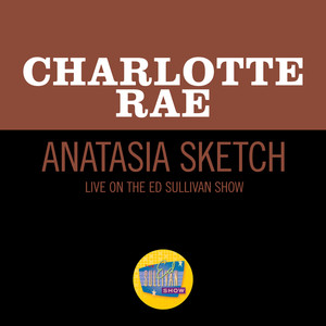 Anastasia Sketch (Live On The Ed Sullivan Show, April 21, 1957)