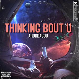 Thinking bout u (Explicit)