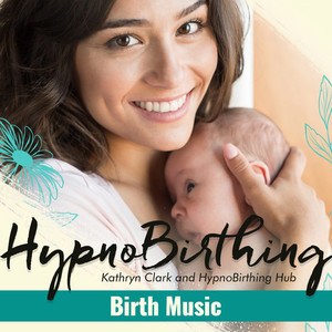 HypnoBirthing Birth Music