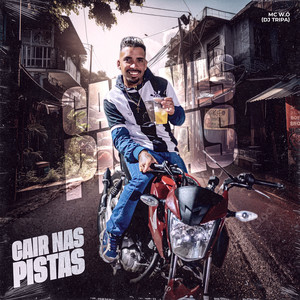 Cair nas Pistas (Explicit)
