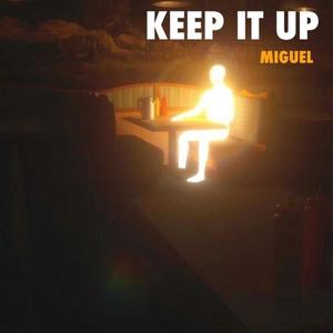 Keep it up (Explicit)