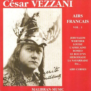 César Vezzani : Airs français, vol. 1