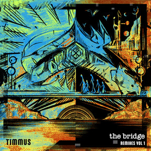 The Bridge Remixes, Vol. 1