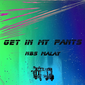 Get in My Pants (Explicit)