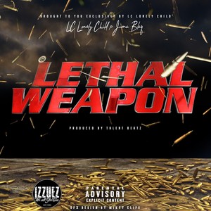 Lethal Weapon(feat. Juma Blaq) (Explicit)