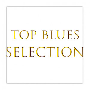 Top Blues Selection