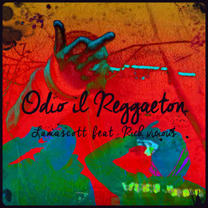 ODIO IL REGGAETON (Explicit)