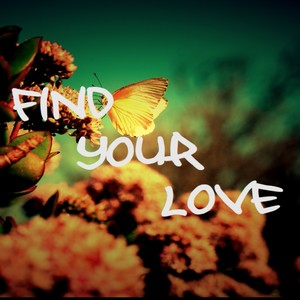 Find Your Love (Explicit)