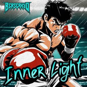 Inner Light ("Hajime No Ippo" Theme Song)