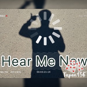Hear Me Now