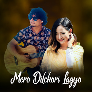 Mero Dilchori Lagyo