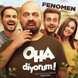 Fenomen(OHA diyorum! Orijinal Film Müzikleri)
