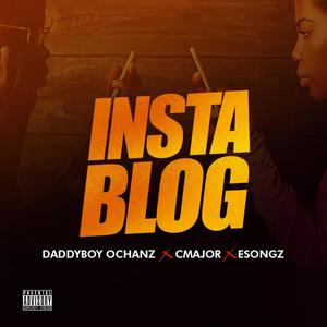 INSTABLOG (feat. Cmajor & Esongz)