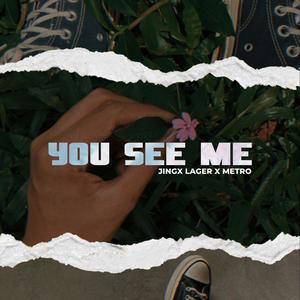 You see me (feat. Metro) (Explicit)