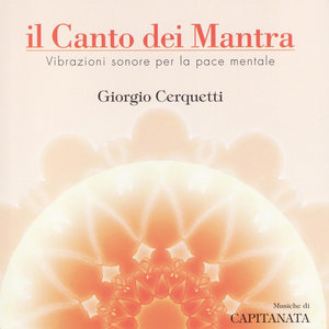 Il Canto dei Mantra - The Therapeutic Power of the Mantras