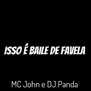 Isso É Baile De Favela (Explicit)
