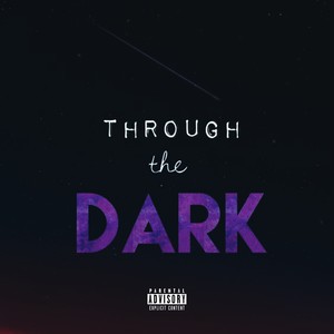 Through The Dark (feat. Kingfrom98 & J Smooth)