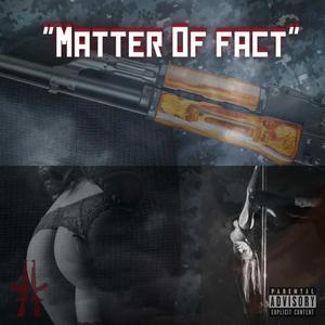 Matter of Fact (Explicit)