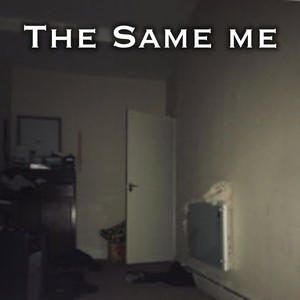 The Same Me (Explicit)