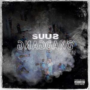 Suus Gang Gang (Explicit)