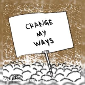 Change My Ways (feat. Seth Steelo) (Explicit)