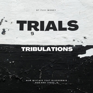 TRIALS & TRIBULATIONS (Explicit)