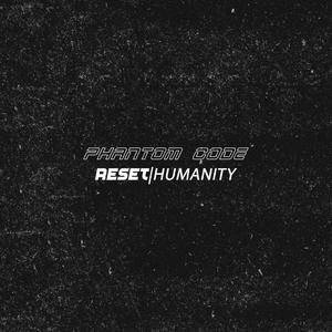 RESET|HUMANITY