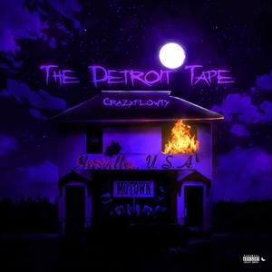 THE DETROIT TAPE (Explicit)