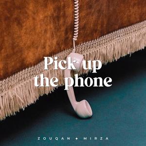 Pick Up The Phone (feat. M I R Z A)