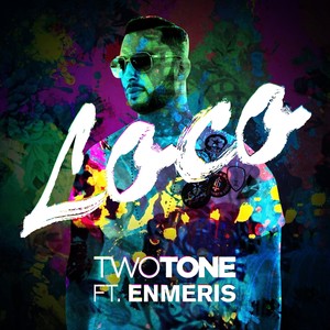 Loco (feat. Enmeris) - Single