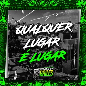 Qualquer Lugar É Lugar (Explicit)