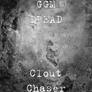 Clout Chaser (Explicit)