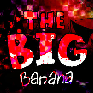 THE BIG BANANA