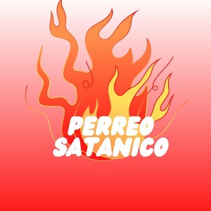 Perreo Satanico (Explicit)