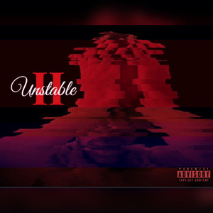 Unstable, Vol. 2 (Explicit)