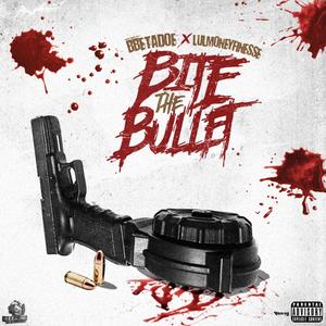 Bite The Bullet (feat. Lul money finesse) [Explicit]