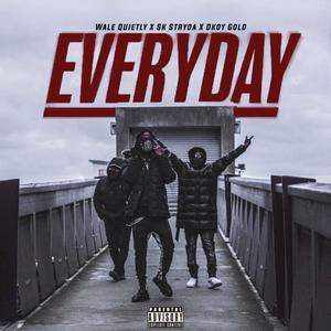 Everyday (feat. SK Strdya & Dkoy Gold) [Explicit]