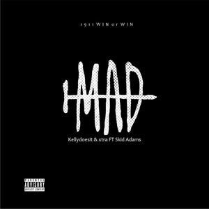 MAD (feat. Xtra, Skid Adams)