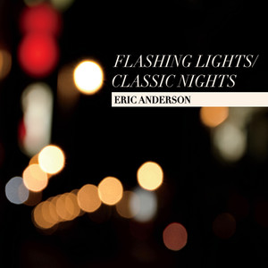 Flashing Lights / Classic Nights