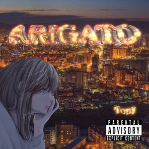 ARIGATO (Explicit)