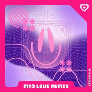 Mad Love (REMIX) [Explicit]