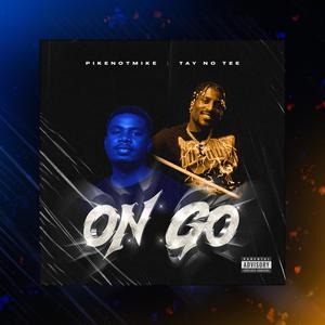 On Go (feat. PikeNotMike) (Radio Edit|Explicit)