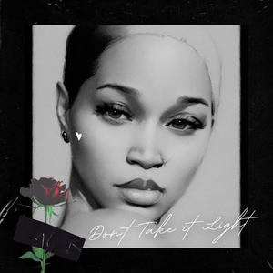 Don't Take it Light (feat. ProphObama) (Explicit)