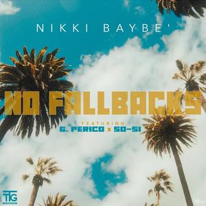 No FallBacks (feat. G Perico & So-Si) [Explicit]