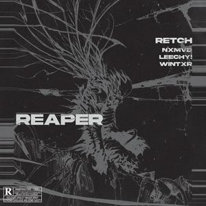 REAPER (feat. NXMVD, LEECHY! & WINTXR) [Explicit]