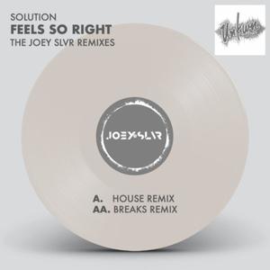 Feels so Right (Joey SLVR Breaks Remix)